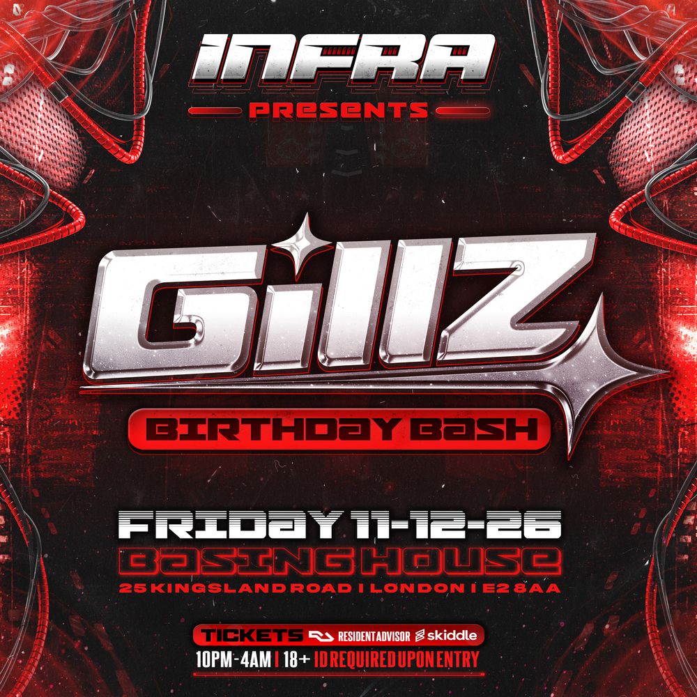 Flyer for INFRA PRESENTS: GILLZ's BIRTHDAY BASH