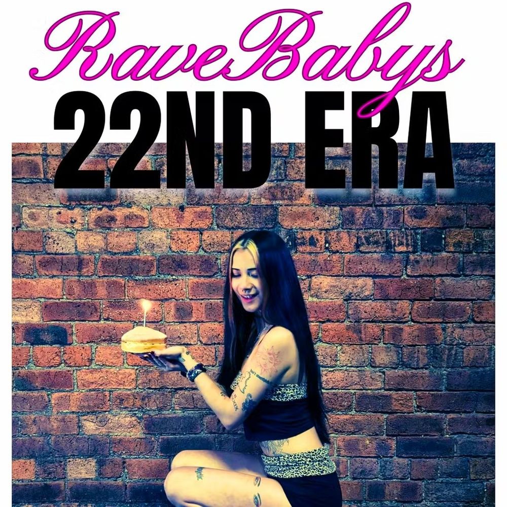 Flyer for RaveBaby's: 22 ERA