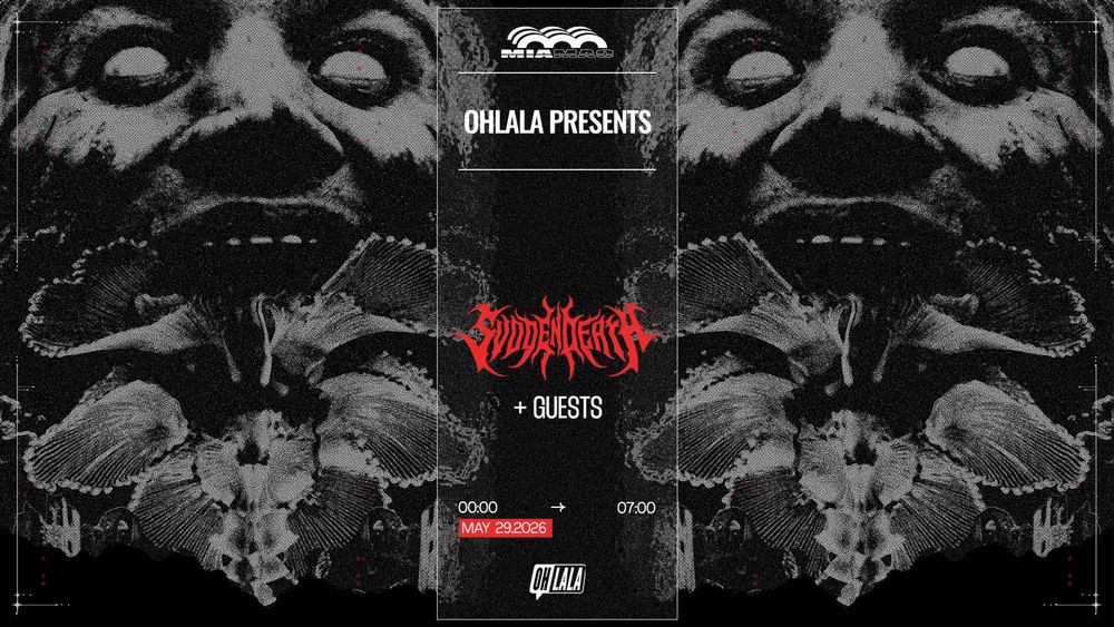 Flyer for OHLALA presents SVDDEN DEATH + Guests