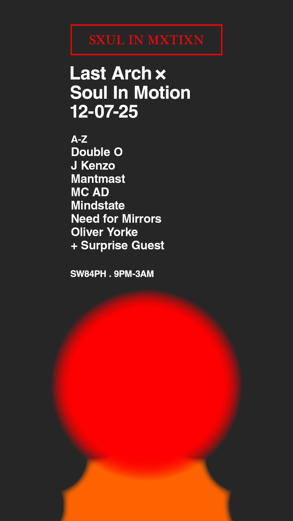 Flyer for Soul In Motion x Last Arch: Double O . J Kenzo . Need For Mirrors