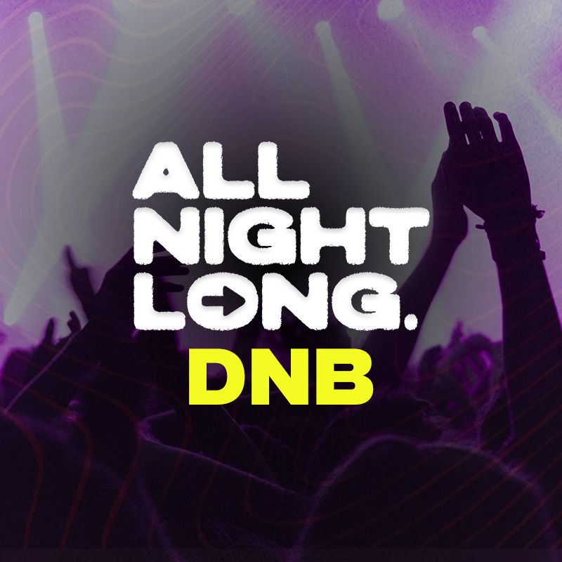 Flyer for DnB All Night Long - Limited Free Tickets