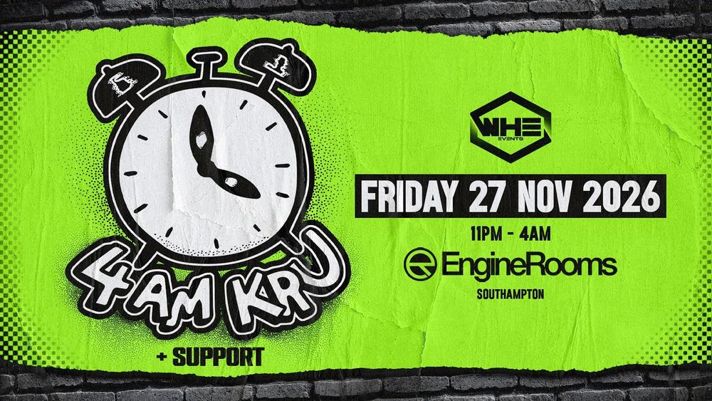 Flyer for WHE presents: 4AM Kru