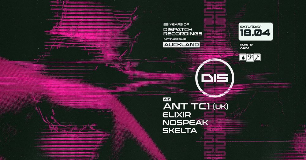 Flyer for 25 Years Of Dispatch Recordings (Auckland)