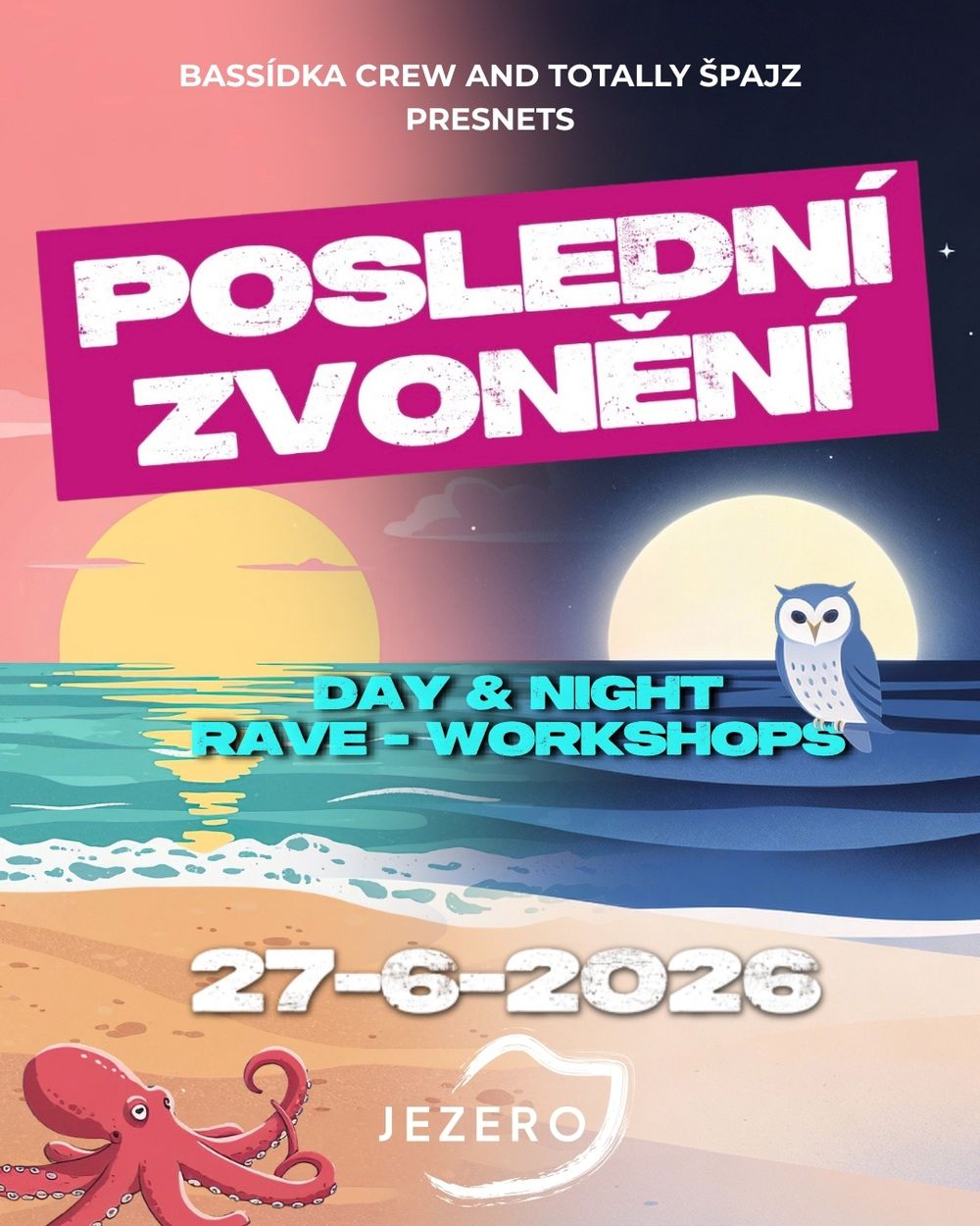 Flyer for BASSídka & Totally Špajz presents: POSLEDNÍ ZVONĚNÍ