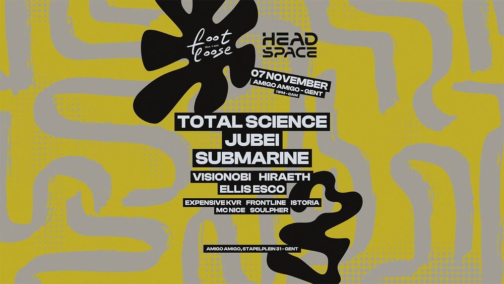Flyer for Headspace & Footloose Invite - Total Science, Jubei, submarine + more