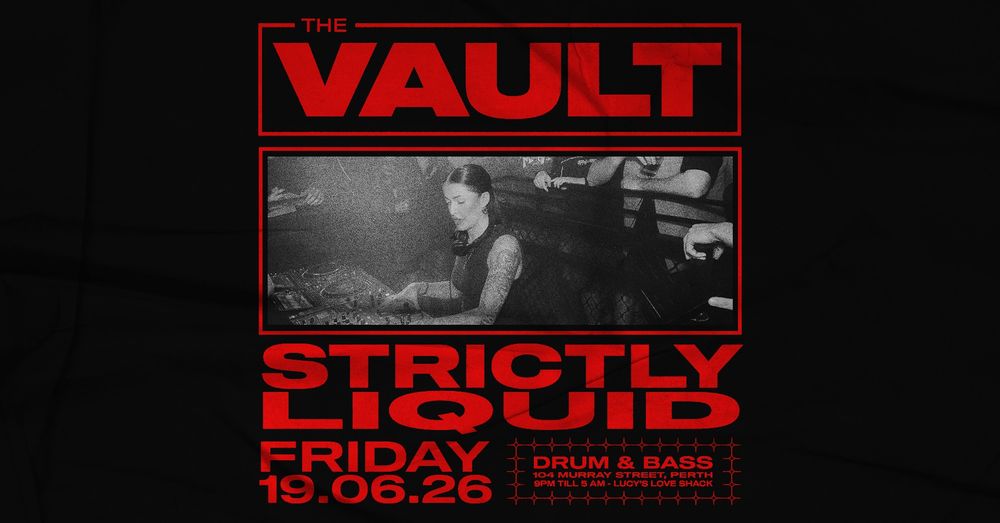 Flyer for The Vault | Fridays: Strictly Liquid
